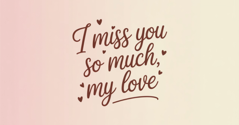 i miss you messages for him
