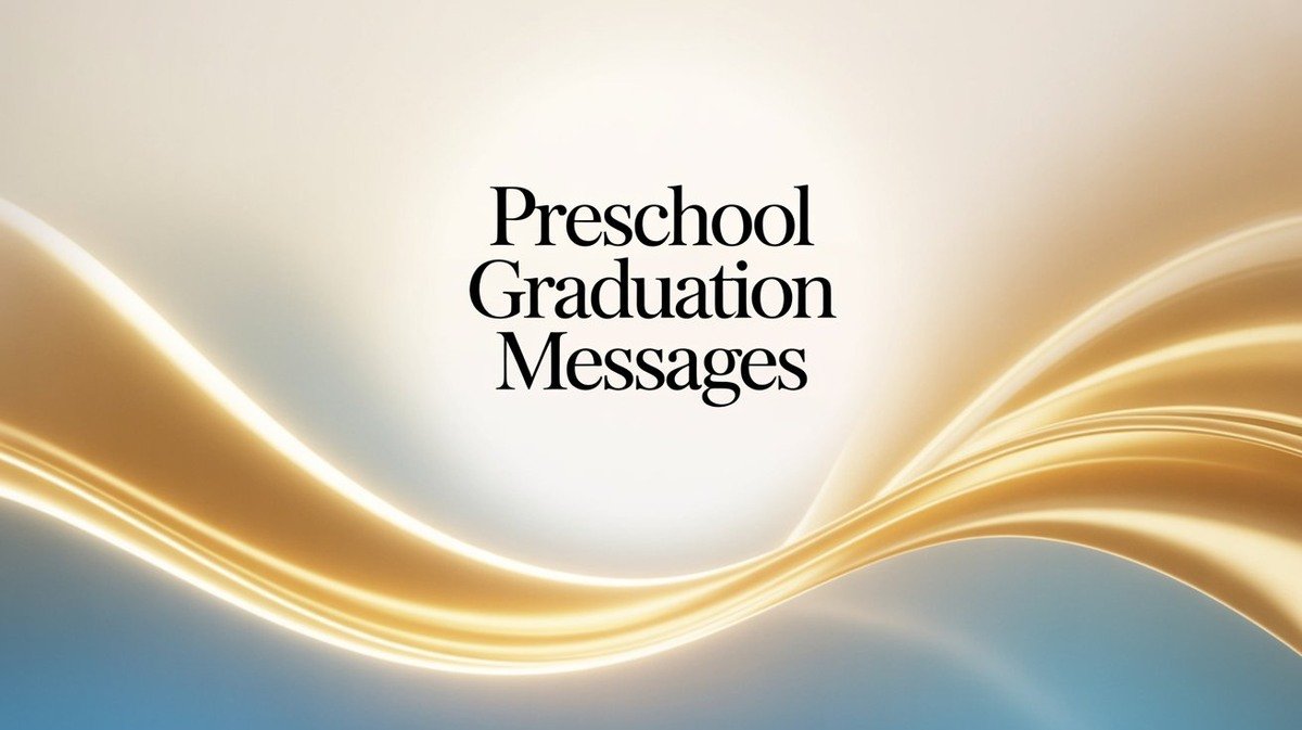 Preschool Graduation Messages