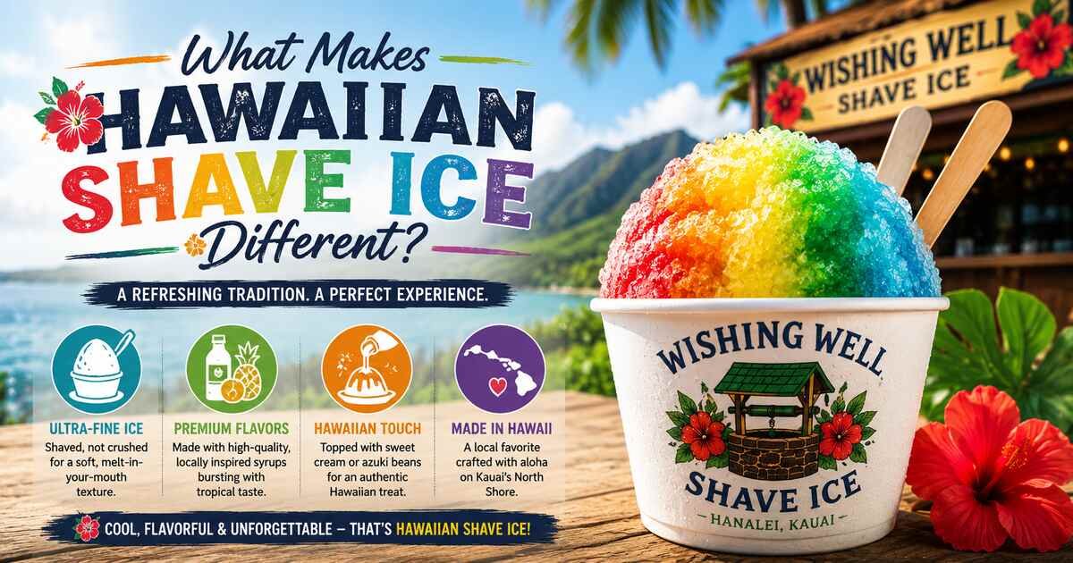 What Makes Hawaiian Shave Ice Different?